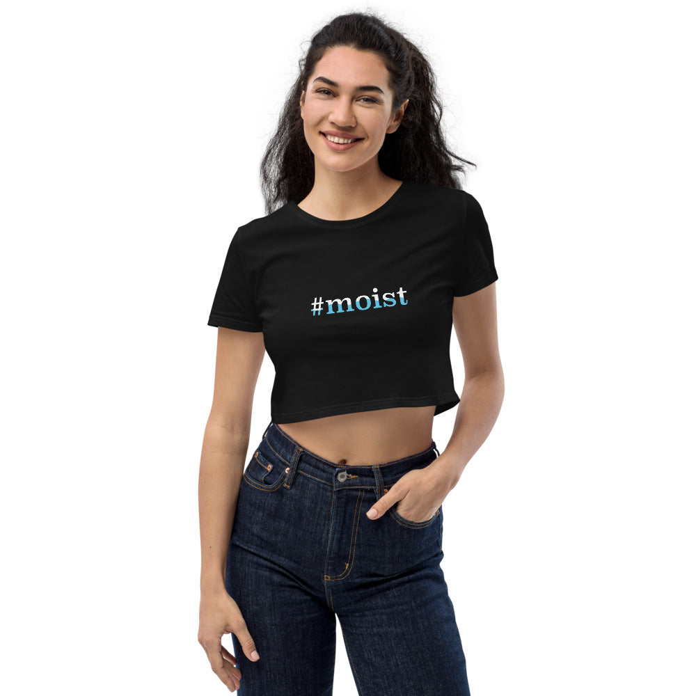 #Moist Crop Top | Expedition Drenched.